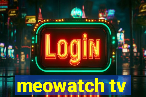 meowatch tv